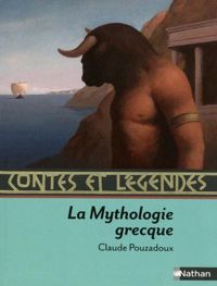 Claude Pouzadoux - Frédérik Mansot(Illustrations) - Contes et Légendes de la mythologie grecque