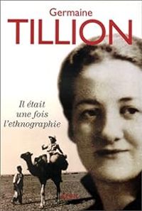 Couverture du livre Il était une fois l'ethnographie - Germaine Tillion