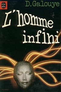 Daniel F Galouye - L'homme infini