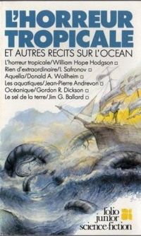 Philippe Davaine - L'Horreur tropicale et autres récits sur l'océan