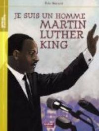 Couverture du livre Je suis un homme : Martin Luther King - Ric Simard