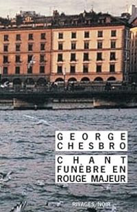 George C Chesbro - Chant funèbre en rouge majeur