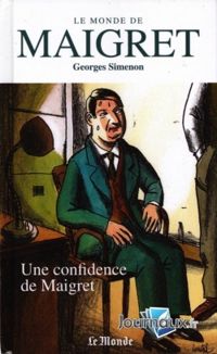 Couverture du livre Une confidence de maigret - Georges Simenon