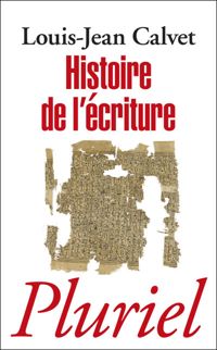 L.-j. Calvet - Histoire de l'écriture