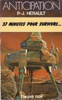 Paul Jean Herault - 37 minutes pour survivre...