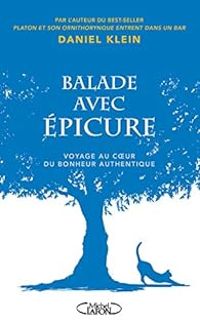 Daniel M Klein - Balade avec Épicure