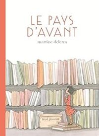 Couverture du livre Le pays d'avant - Martine Delerm