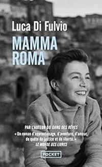 Luca Di Fulvio - Mamma Roma