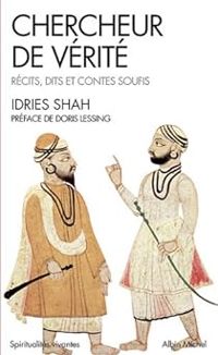 Idries Shah - Doris Lessing - Chercheur de vérite 