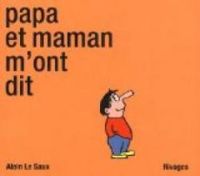 Alain Le Saux - Papa et maman m'ont dit