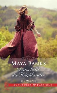 Couverture du livre Dans le lit de Highlander - Maya Banks