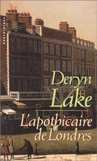 Deryn Lake - L'apothicaire de londres