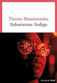 Tierno Monenembo - Saharienne indigo