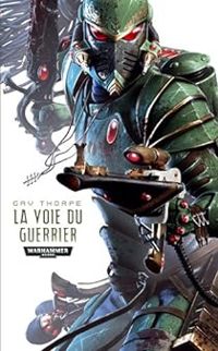 Couverture du livre Warhammer 40.000 - La voie de l'Eldar 1  - Gav Thorpe