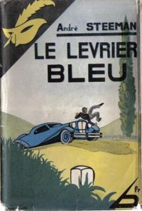 Couverture du livre Le lévrier bleu - Stanislas Andre Steeman