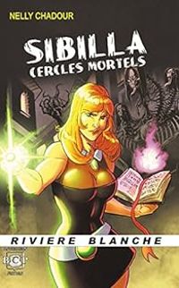 Couverture du livre Sibilla : Cercles Mortels - Nelly Chadour