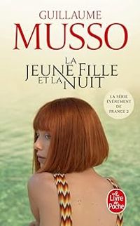 Guillaume Musso - La Jeune fille et la nuit