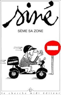  Sine - Siné sème sa zone