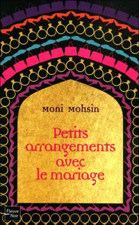 Moni Mohsin - Petits arrangements avec le mariage