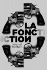 Andre Marois - La fonction