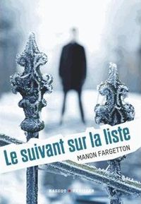 Couverture du livre Le suivant sur la liste - Manon Fargetton