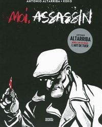 Couverture du livre Moi, assassin - Antonio Altarriba - Keko 