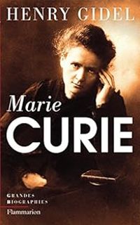 Couverture du livre Marie Curie - Henry Gidel