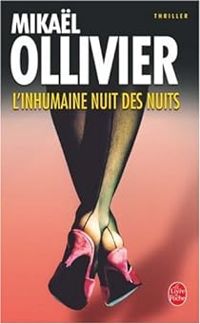 Mikal Ollivier - L'inhumaine nuit des nuits