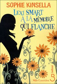 Couverture du livre Lexi Smart a la mémoire qui flanche - Sophie Kinsella