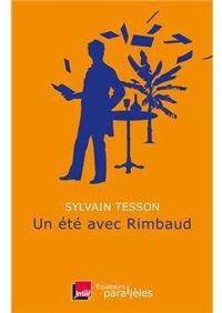 Sylvain Tesson - Un été avec Rimbaud