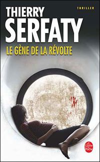 Couverture du livre Le Gène de la révolte - Thierry Serfaty