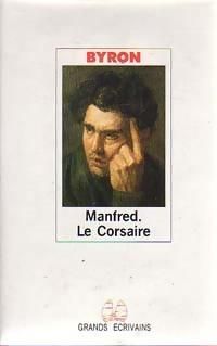 Couverture du livre Manfred / Le Corsaire - Lord Byron