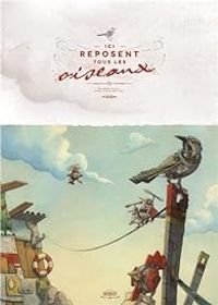 Couverture du livre Ici reposent tous les oiseaux - Tienne Friess - Anne Fleur Drillon