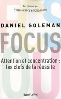 Daniel Goleman - Focus