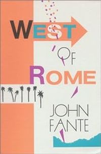 John Fante - West of Rome