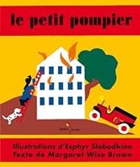 Margaret Wise Brown - Le petit pompier