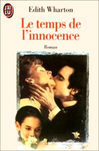 Edith Wharton - Le temps de l'innocence