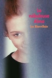 Luc Blanvillain - La nébuleuse Alma