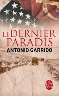 Couverture du livre Le dernier paradis - Antonio Garrido