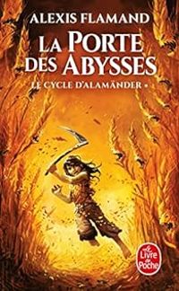 Couverture du livre La porte des abysses - Alexis Flamand