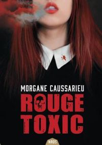 Morgane Caussarieu - Rouge toxic