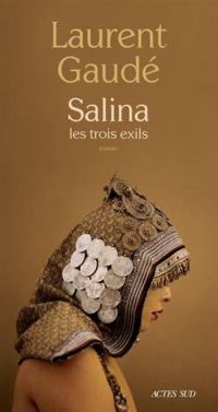 Laurent Gaude - Salina : les trois exils