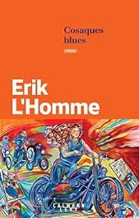 Couverture du livre Cosaques blues - Erik Lhomme