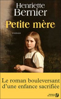 Henriette Bernier - Petite Mère