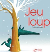 Philippe Jalbert - Jeu de loup
