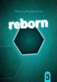 Thierry Robberecht - Reborn