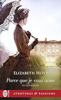 Couverture du livre Parce que je vous aime - Elizabeth Hoyt