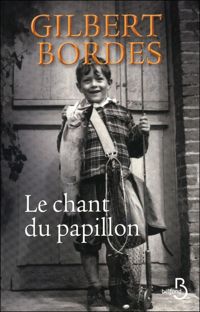 Gilbert Bordes - Le Chant du papillon