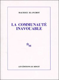 Maurice Blanchot - La Communauté inavouable 