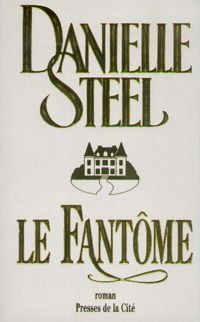 Couverture du livre Le fantôme - Danielle Steel